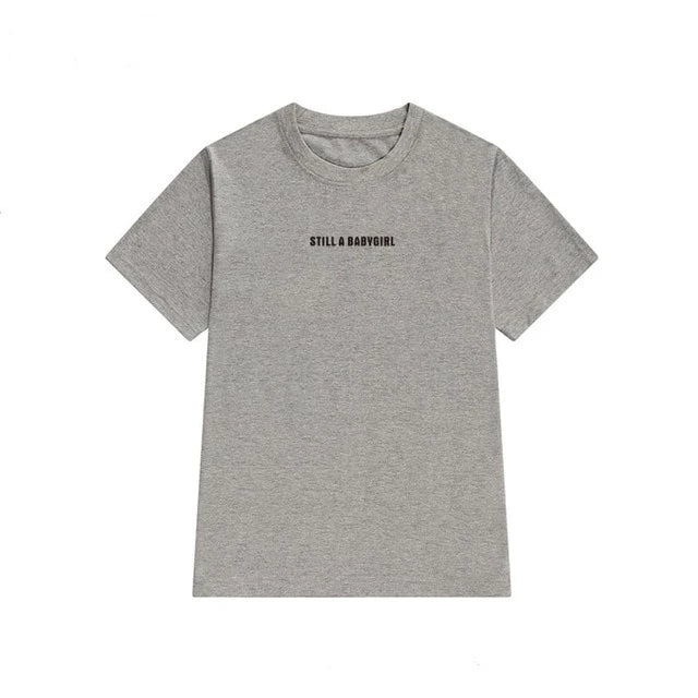 Still A Babygirl Letters Print Women T-Shirt