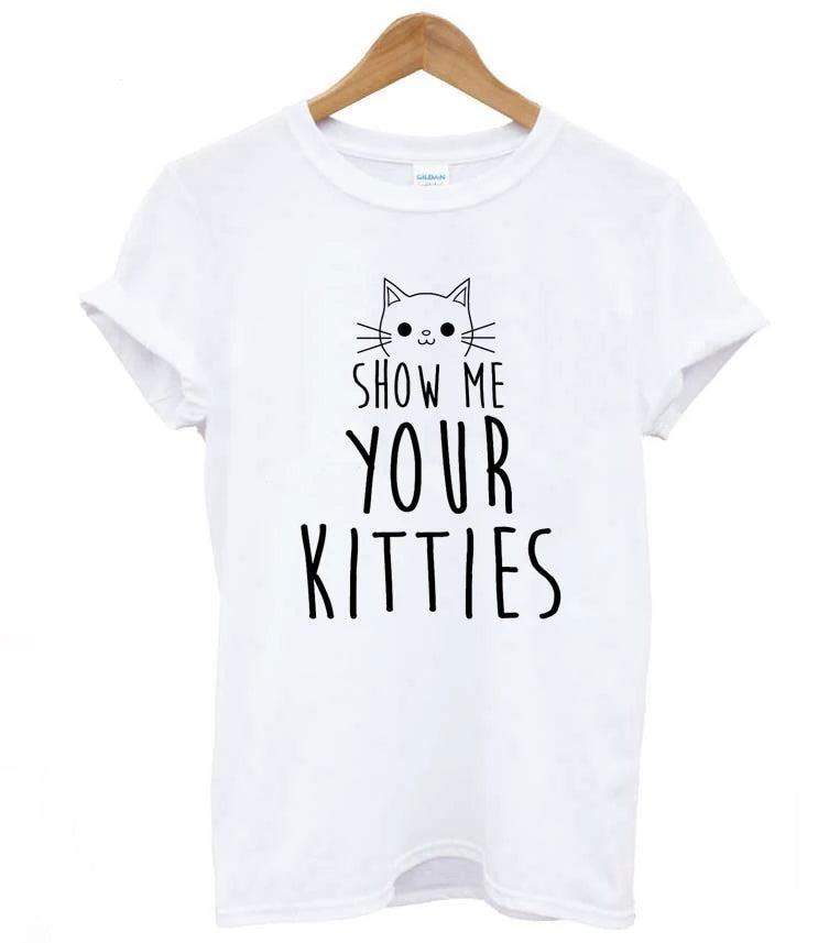 Show Me Your Kitties Cat Women's T-Shirt