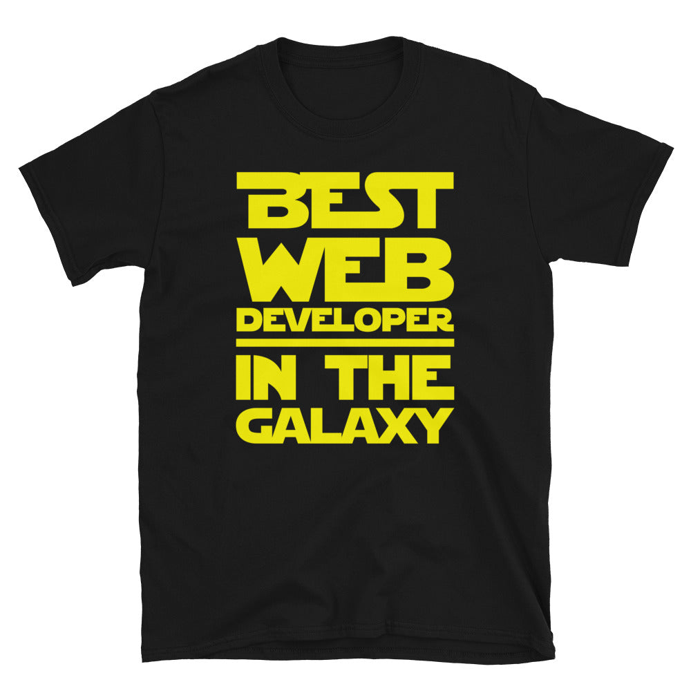 Best Web Developer In The Galaxy Unisex T-Shirt