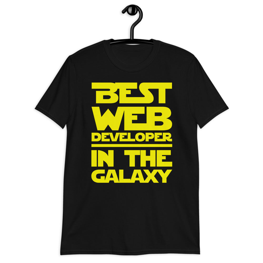 Best Web Developer In The Galaxy Unisex T-Shirt