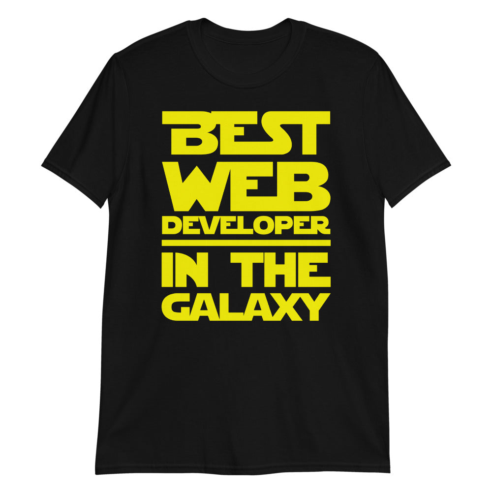 Best Web Developer In The Galaxy Unisex T-Shirt