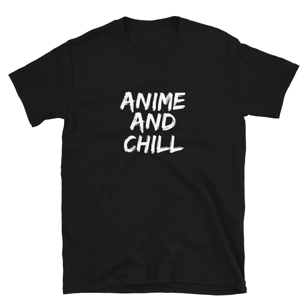 Anime And Chill Unisex T-Shirt