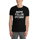 Anime Filler Episode Unisex T-Shirt Anime Filler Episode Unisex T-Shirt
