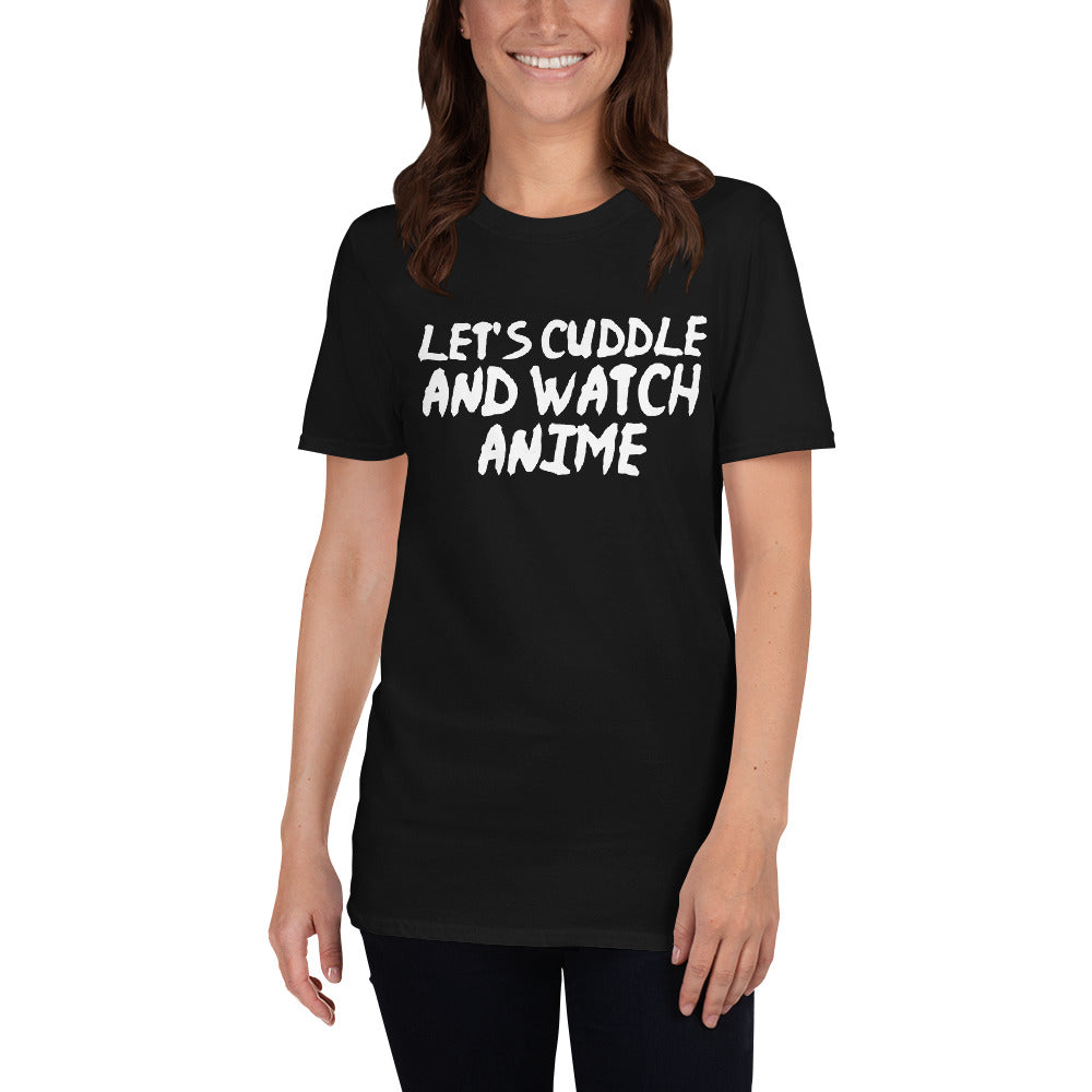 Let's Cuddle and Watch Anime Unisex T-Shirt