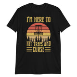 Disc Golf I'm Here To Hit Trees And Curse Tshirt | Disc Sport Shirt | Disc Golf Gifts | Disc Golf Unisex T-Shirt Disc Golf I'm Here To Hit Trees And Curse Tshirt | Disc Sport Shirt | Disc Golf Gifts | Disc Golf Unisex T-Shirt Disc Golf I'm Here To Hit Trees And Curse Tshirt | Disc Sport Shirt | Disc Golf Gifts | Disc Golf Unisex T-Shirt Disc Golf I'm Here To Hit Trees And Curse Tshirt | Disc Sport Shirt | Disc Golf Gifts | Disc Golf Unisex T-Shirt