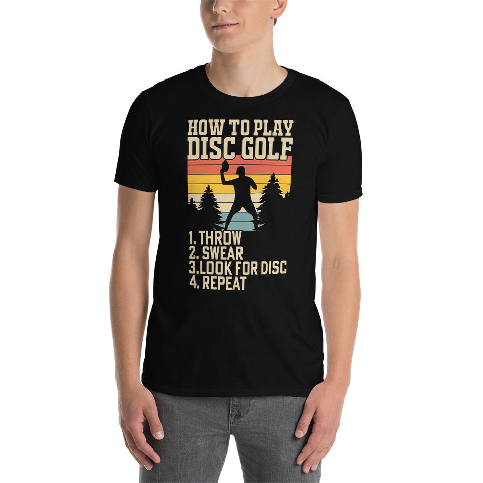 How To Play Disc Golf Tshirt | Disc Sport Shirt | Disc Golf Gifts | Disc Golf Unisex T-Shirt