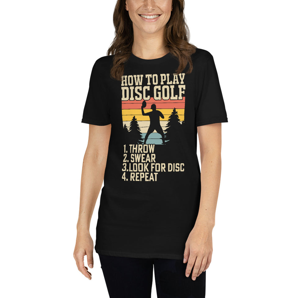 How To Play Disc Golf Tshirt | Disc Sport Shirt | Disc Golf Gifts | Disc Golf Unisex T-Shirt