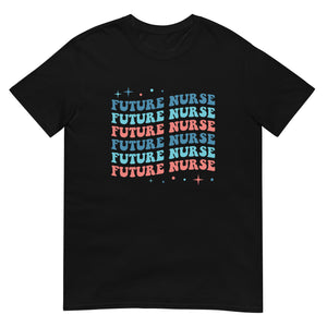 Future Nurse Shirt | Future Nurse Gift | Future Nurse Shirts For Work | Future Nurse Unisex T-shirt Future Nurse Shirt | Future Nurse Gift | Future Nurse Shirts For Work | Future Nurse Unisex T-shirt