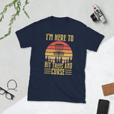 Disc Golf I'm Here To Hit Trees And Curse Tshirt | Disc Sport Shirt | Disc Golf Gifts | Disc Golf Unisex T-Shirt Disc Golf I'm Here To Hit Trees And Curse Tshirt | Disc Sport Shirt | Disc Golf Gifts | Disc Golf Unisex T-Shirt