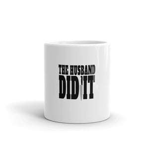 True Crime Mug | True Crime Gifts | The Husband Did It True Crime White Glossy Mug