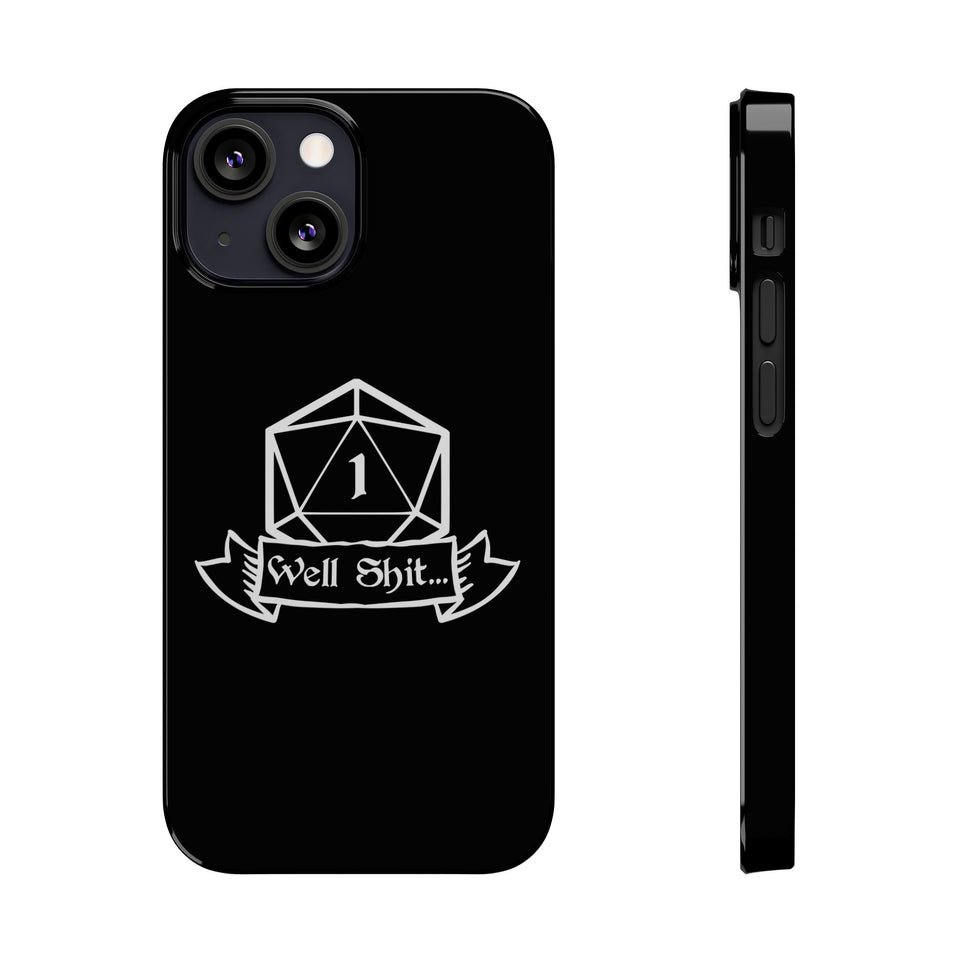 Premium Well Shit RPG iPhone Case | Fantasy Role Playing Game Gifts Slim Phone Cases