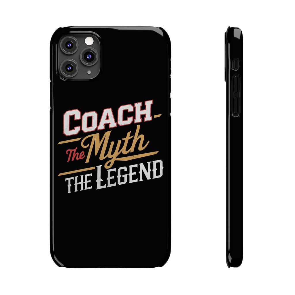 Coach The Myth The Legend Slim iPhone Cases | Cool Coach Gift iPhone Case
