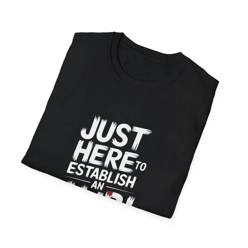 True Crime T-Shirt - Just Here To Establish An Alibi