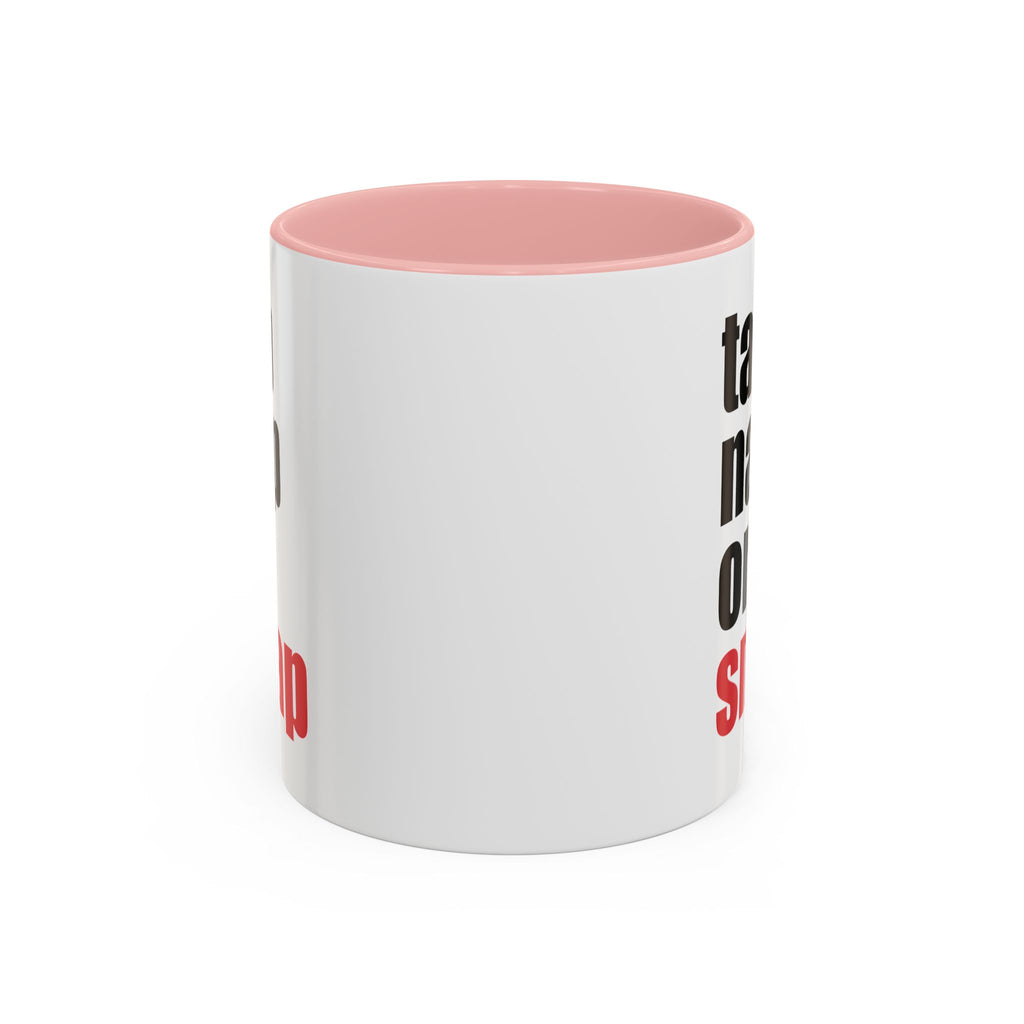 Brazilian Jiu Jitsu Tap Nap Or Snap | BJJ Accent Coffee Mug