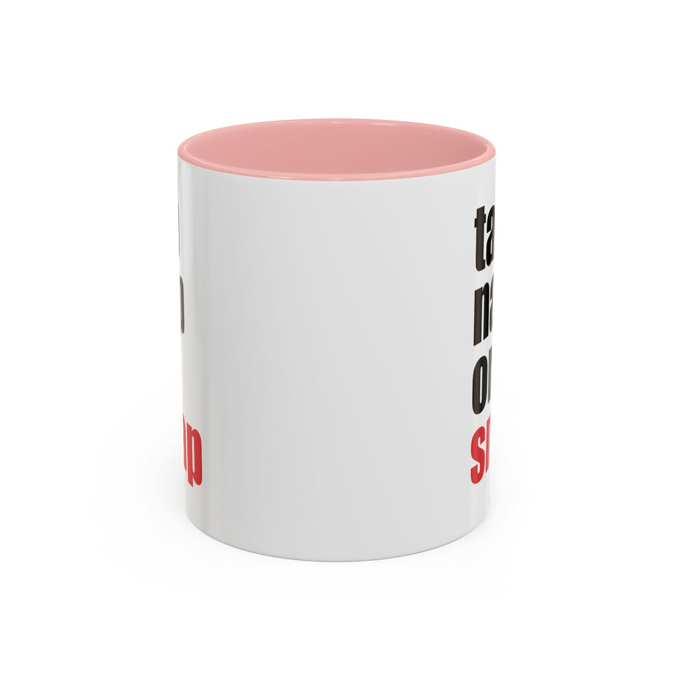 Brazilian Jiu Jitsu Tap Nap Or Snap | BJJ Accent Coffee Mug