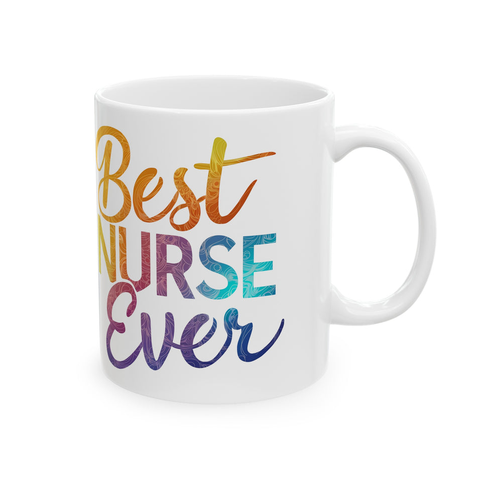 Best Nurse Ever Mug | Nurse Gift | Nurse Coffee Mug | Nurse Gift Ideas Mug 11oz 3