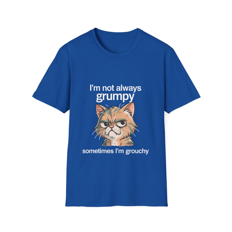 I'm Not Always Grumpy—Sometimes I'm Grouchy 2 Cat T-Shirt