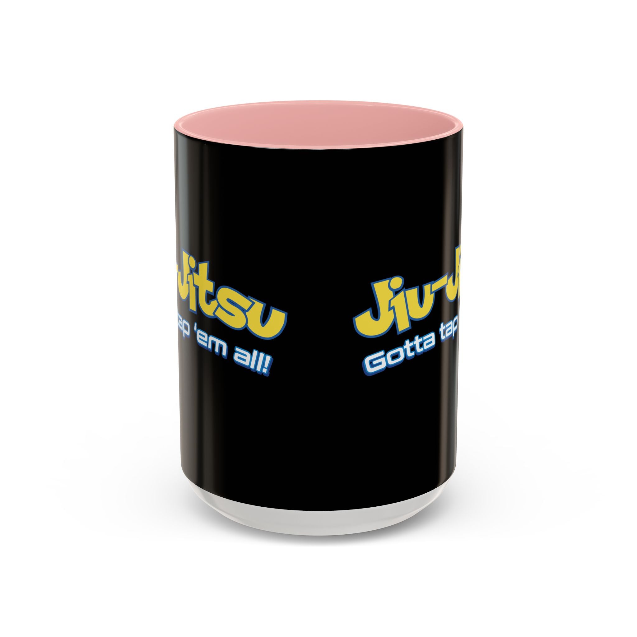 Brazilian Jiu Jitsu Gotta Tap Them All | BJJ Accent Coffee Mug