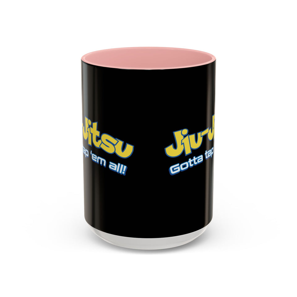 Brazilian Jiu Jitsu Gotta Tap Them All | BJJ Accent Coffee Mug