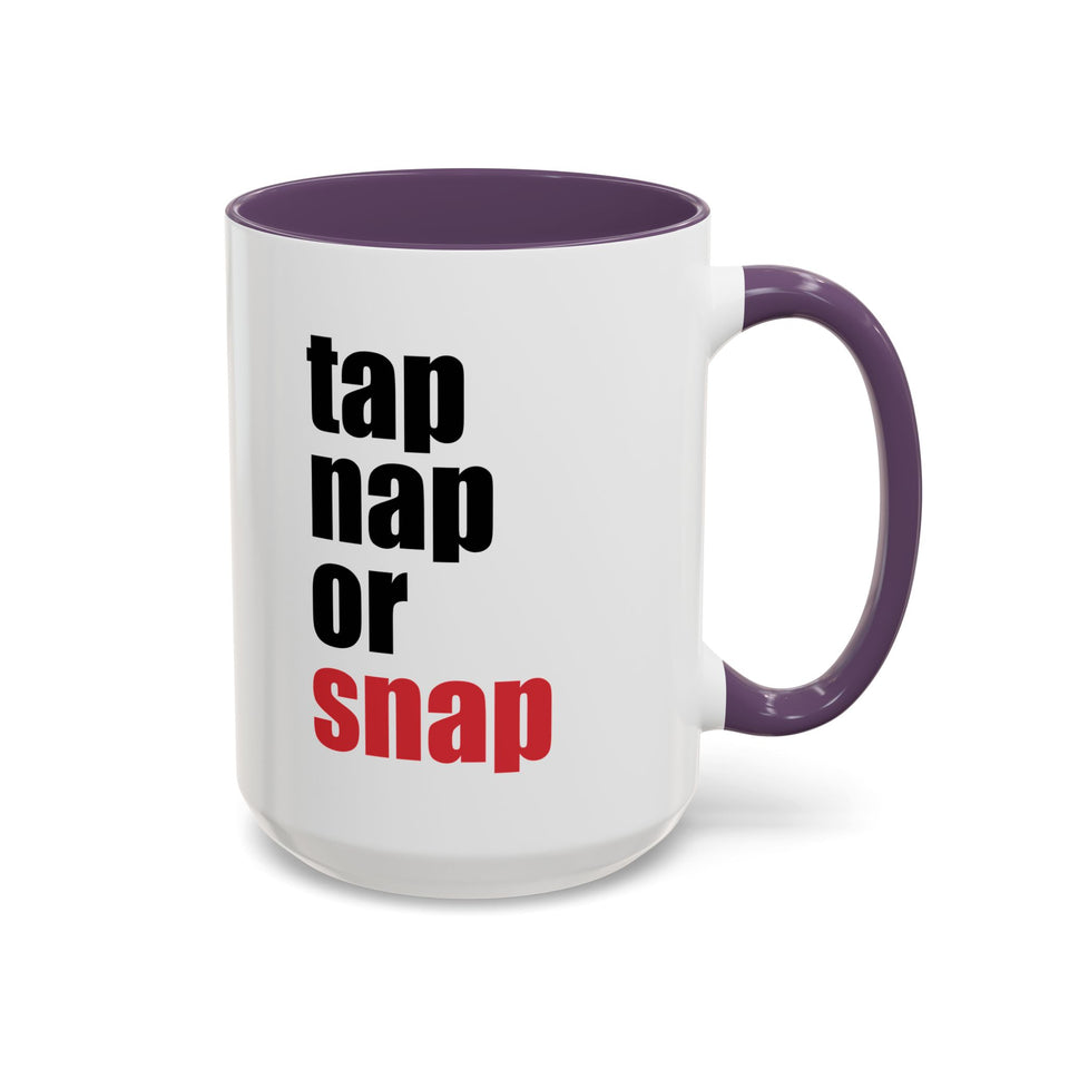Brazilian Jiu Jitsu Tap Nap Or Snap | BJJ Accent Coffee Mug