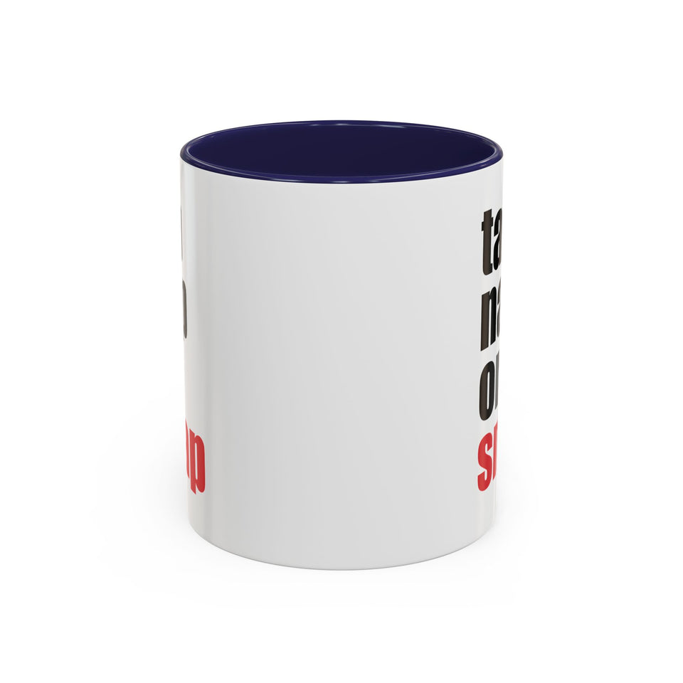 Brazilian Jiu Jitsu Tap Nap Or Snap | BJJ Accent Coffee Mug