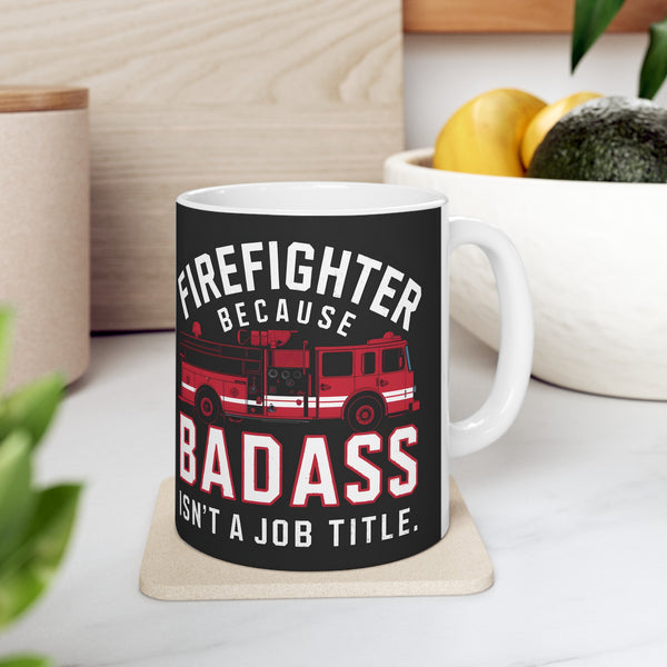 Firefighter Mug | Firefighter Gift | Firefighter Coffee Mug | Firefighter Gift Ideas Mug 11oz