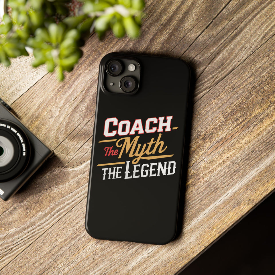 Coach The Myth The Legend Slim iPhone Cases | Cool Coach Gift iPhone Case