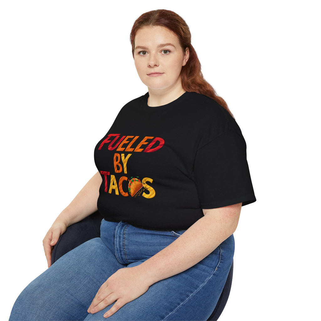 Fueled By Tacos Shirt | Tacos Gift | Tacos Lover Merchandise | Tacos Gifts | Tacos Presents Unisex T-Shirt