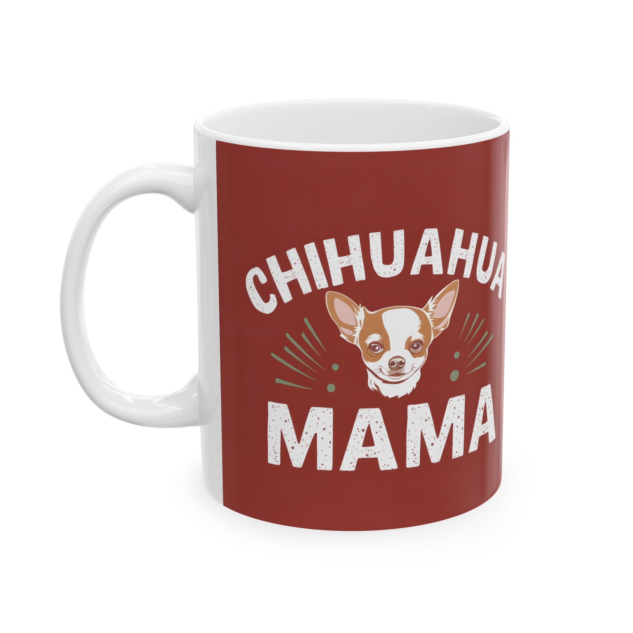Chihuahua Mama Mug | Chihuahua Gifts | Chihuahua Stuff | Gifts For Chihuahua Mug 11oz Main image