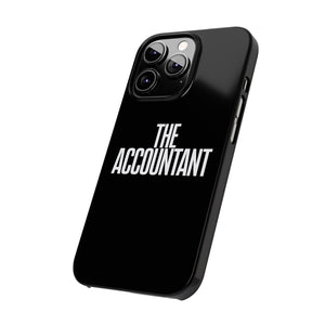 Premium The Accountant iPhone Case | Accountant Gifts Slim Phone Cases Premium The Accountant iPhone Case | Accountant Gifts Slim Phone Cases