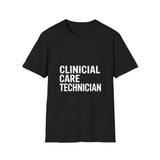 Clinical Care Technician T-Shirt Clinical Care Technician T-Shirt