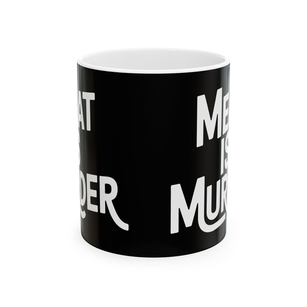Vegan - Meat Is Murder 11oz/15oz Ceramic Mug