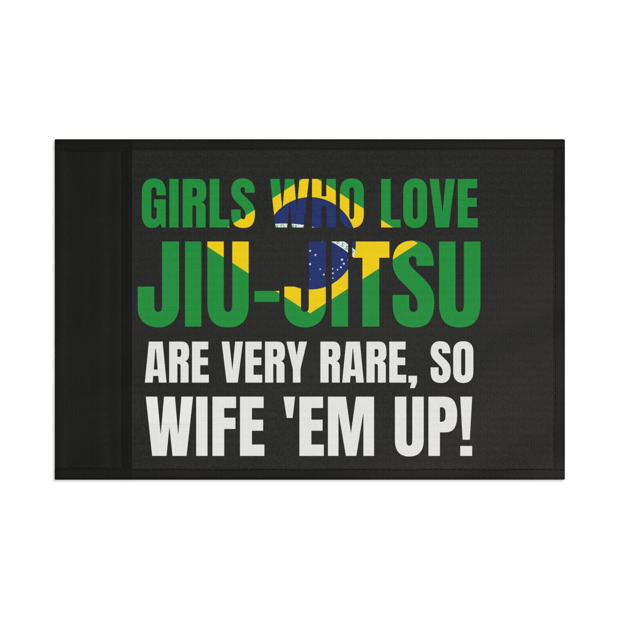 Brazilian Jiu Jitsu Girls Who Love Jiu-Jitsu Are Rare Flag Banner | BJJ Flag Main image