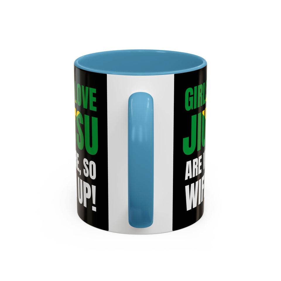 Brazilian Jiu Jitsu Girls Who Do Jiu-Jitsu | BJJ Accent Coffee Mug