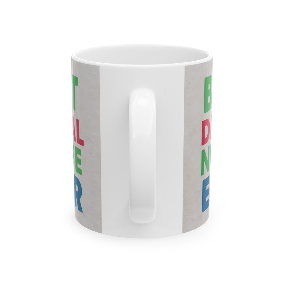 Best Dental Nurse Ever Mug | Dental Nurse Gift | Dental Nurse Coffee Mug | Dental Nurse Gift Ideas Mug 11oz