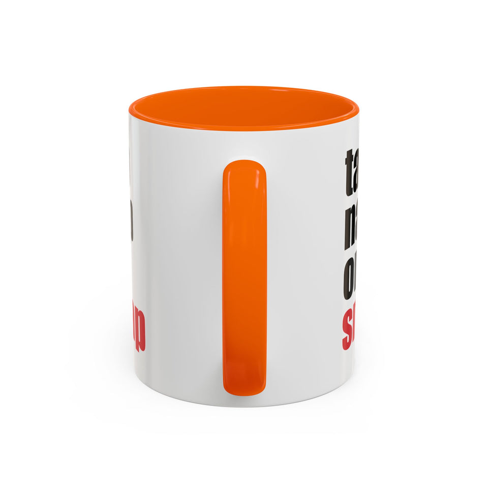 Brazilian Jiu Jitsu Tap Nap Or Snap | BJJ Accent Coffee Mug