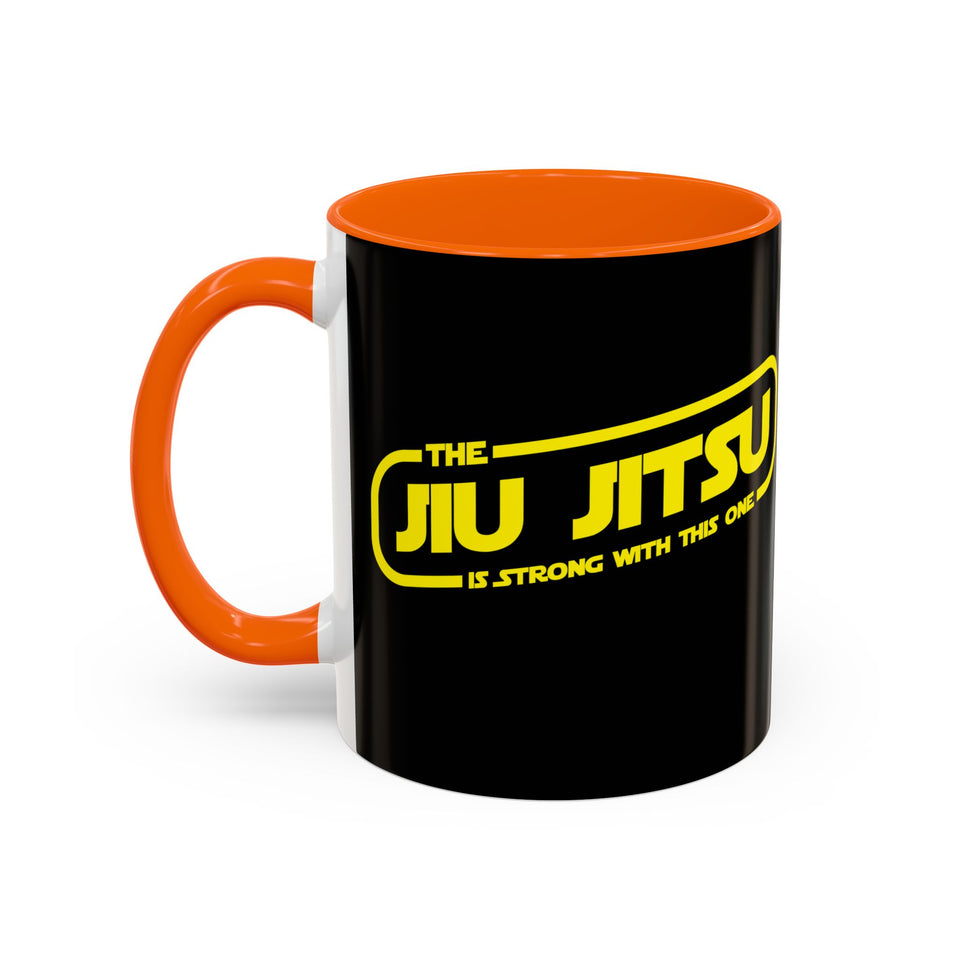 Brazilian Jiu Jitsu The Jiu Jitsu Is Strong With This One | BJJ Accent Coffee Mug