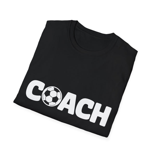 Football - Soccer Coach Unisex T-Shirt | Soccer Coach Shirt | Gift For Football Coach T Shirt