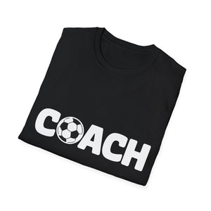 Football - Soccer Coach Unisex T-Shirt | Soccer Coach Shirt | Gift For Football Coach T Shirt Football - Soccer Coach Unisex T-Shirt | Soccer Coach Shirt | Gift For Football Coach T Shirt