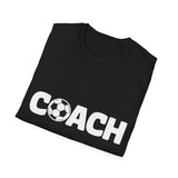 Football - Soccer Coach Unisex T-Shirt | Soccer Coach Shirt | Gift For Football Coach T Shirt Football - Soccer Coach Unisex T-Shirt | Soccer Coach Shirt | Gift For Football Coach T Shirt