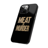 Premium Vegan Meat Is Murder iPhone Case | Vegan Gifts Slim Phone Cases Premium Vegan Meat Is Murder iPhone Case | Vegan Gifts Slim Phone Cases