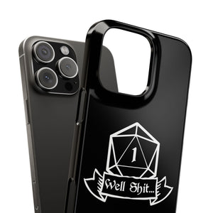 Premium Well Shit RPG iPhone Case | Fantasy Role Playing Game Gifts Slim Phone Cases Premium Well Shit RPG iPhone Case | Fantasy Role Playing Game Gifts Slim Phone Cases