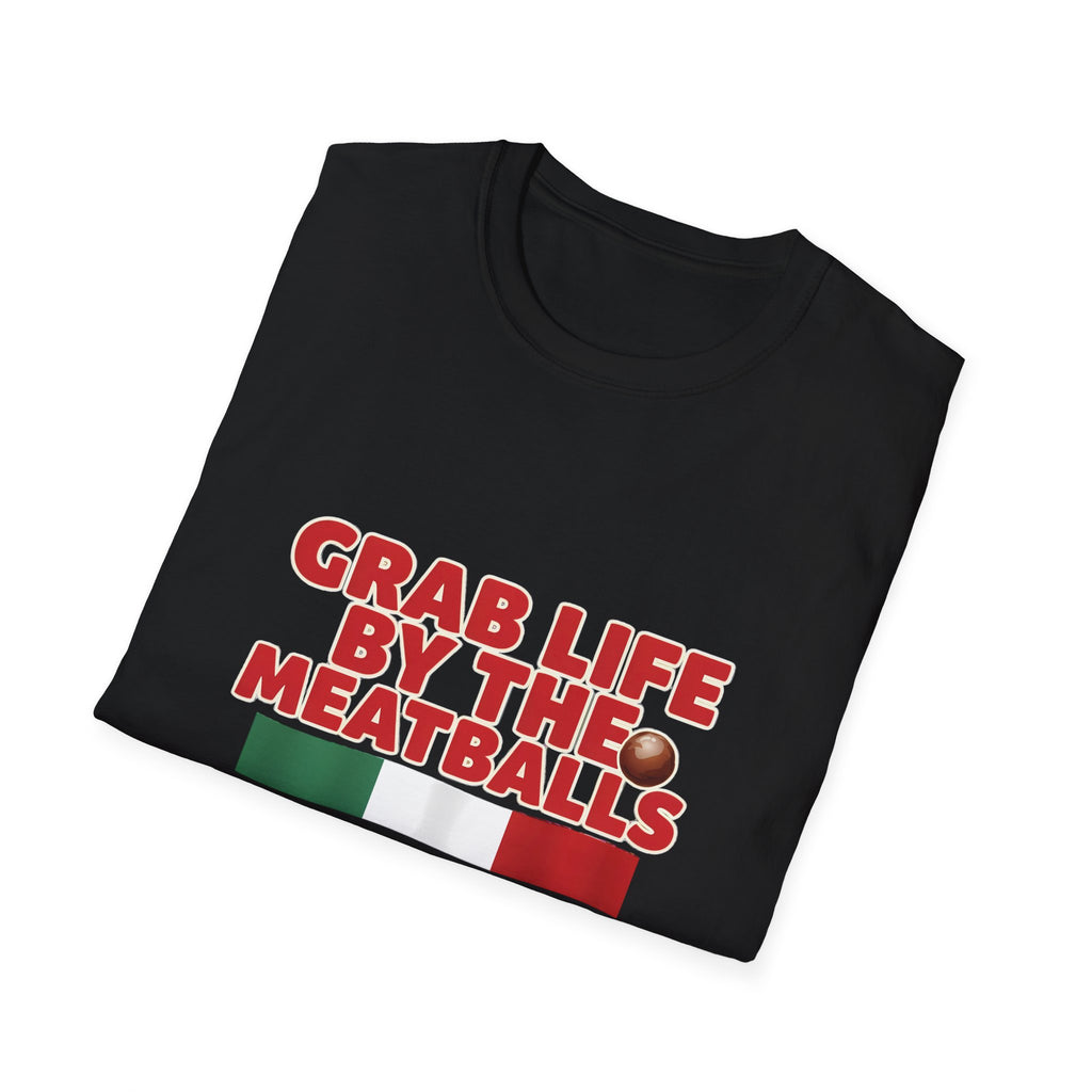 Grab Life By The Meatballs Funny Italian T-Shirt