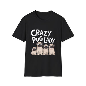 Crazy Pug Lady - Pug T-Shirt Crazy Pug Lady - Pug T-Shirt