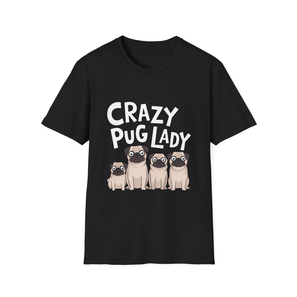 Crazy Pug Lady - Pug T-Shirt
