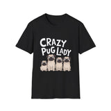 Crazy Pug Lady - Pug T-Shirt Crazy Pug Lady - Pug T-Shirt