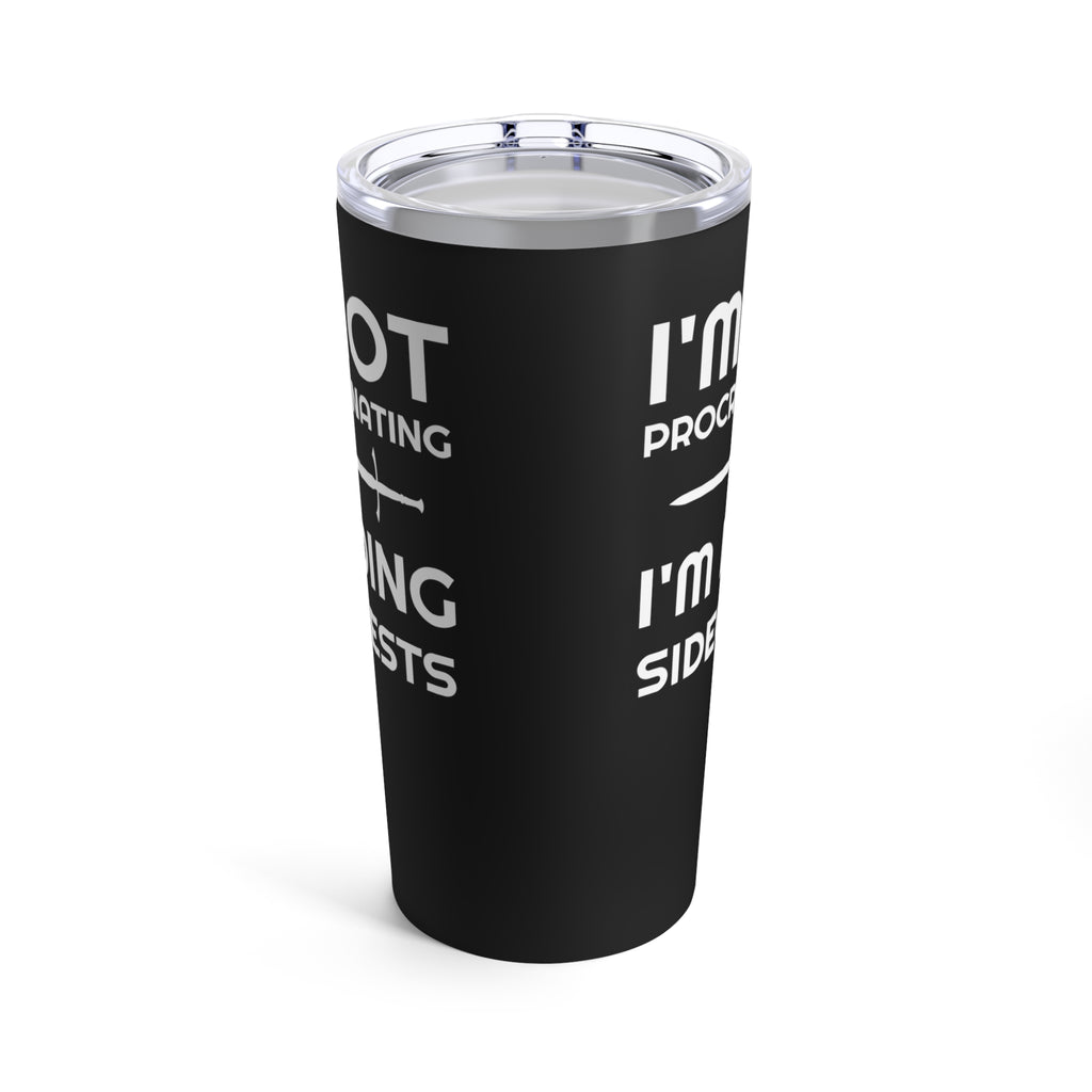 I'm Not Procrastinating I'm Doing Side Quests Mug | Fantasy RPG Gift | Role Playing Game Tumbler 20oz