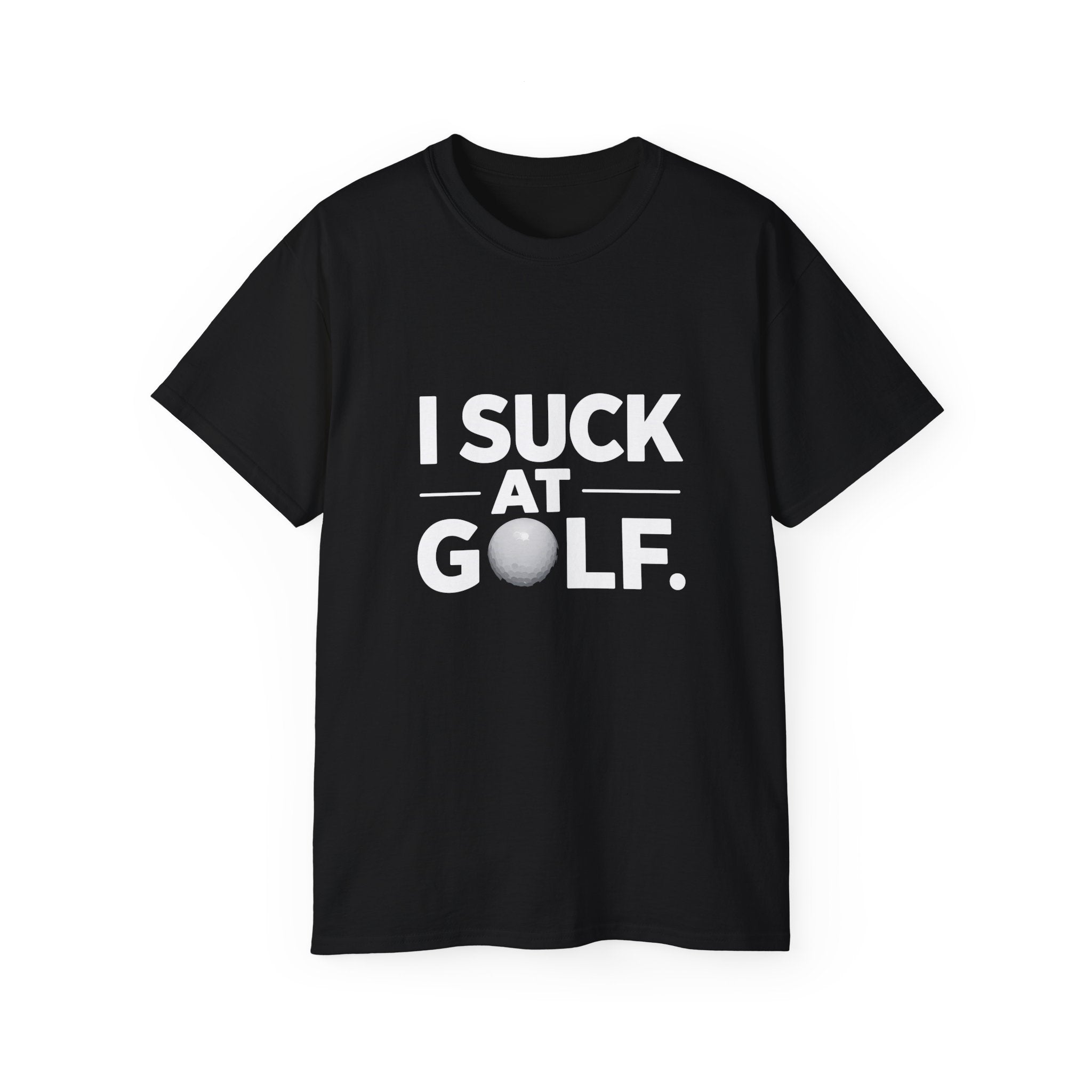 Golf I Suck At Golf Shirt | Golf Gift | Golf Merchandise | Golf Gifts | Golf Presents Unisex T-Shirt Main image