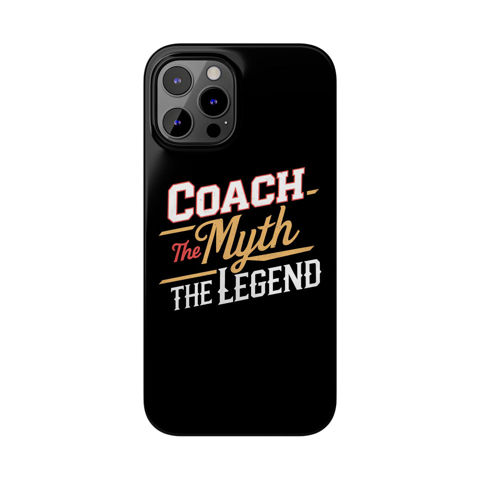 Coach The Myth The Legend Slim iPhone Cases | Cool Coach Gift iPhone Case