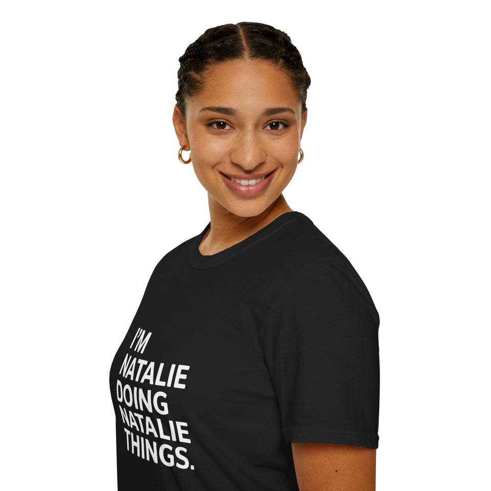 I'm Natalie Doing Natalie Things Gift T-Shirt